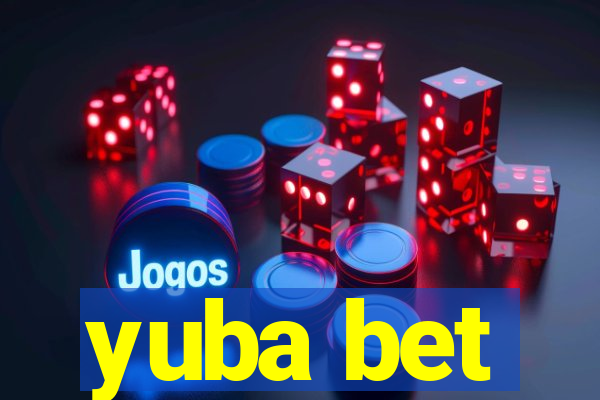 yuba bet